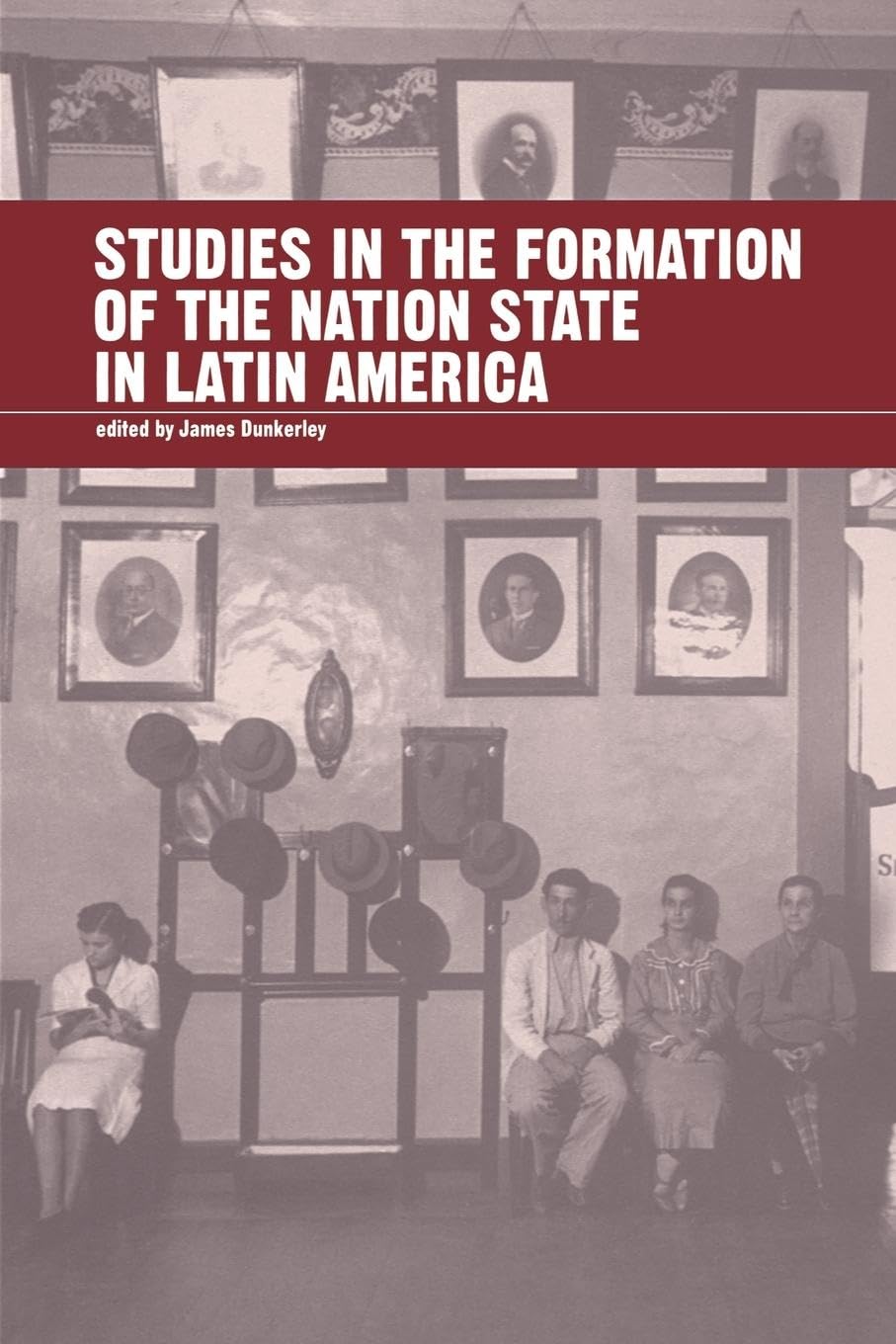 Studies in the Formation of the Nation-State in Latin America book