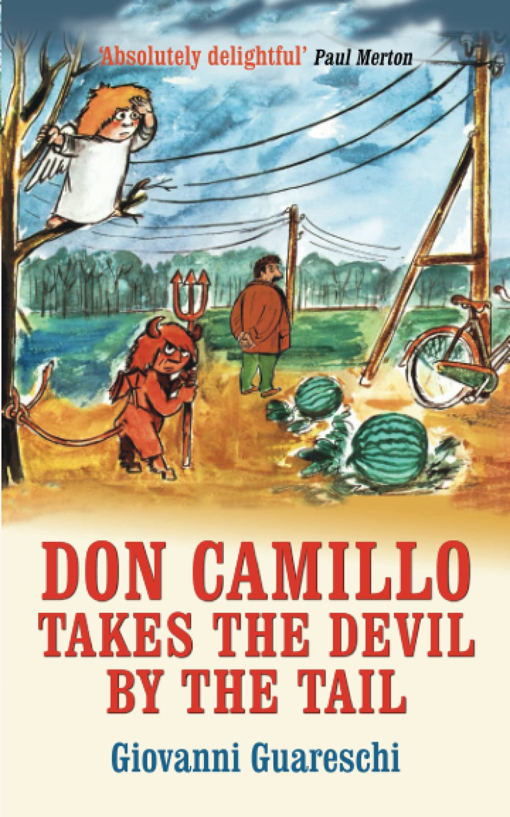 Don Camillo Takes the Devil by the Tail: No. 7 in the Don Camillo Series Humour & Satire