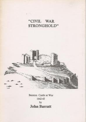 Civil War Stronghold: Beeston Castle at War 1642-45 Politics & History