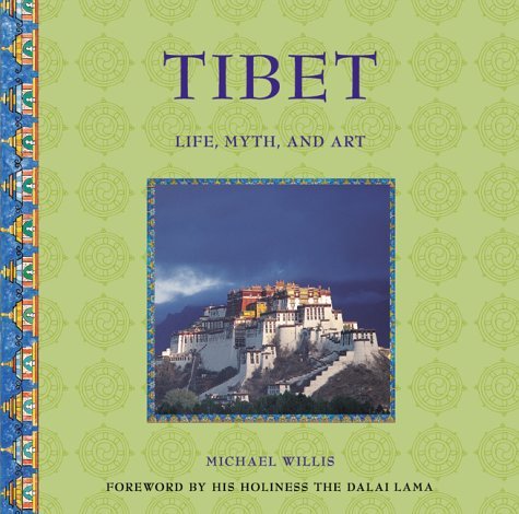 Tibet: Life, Myth and Art (Life, Myth & Art S.) Books