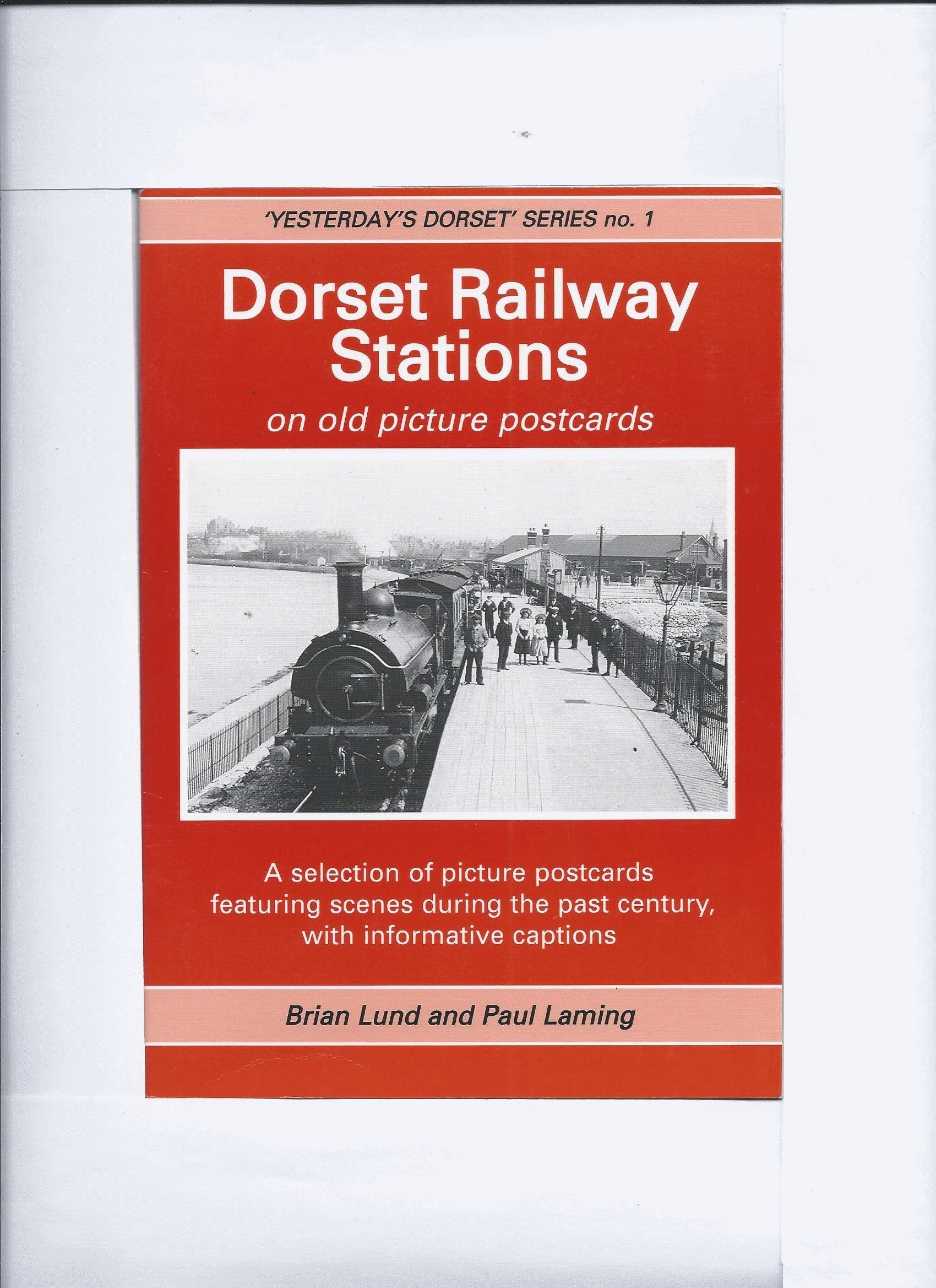Dorset Railway Stations on Old Picture Postcards (Yesterday's Dorset) Travel