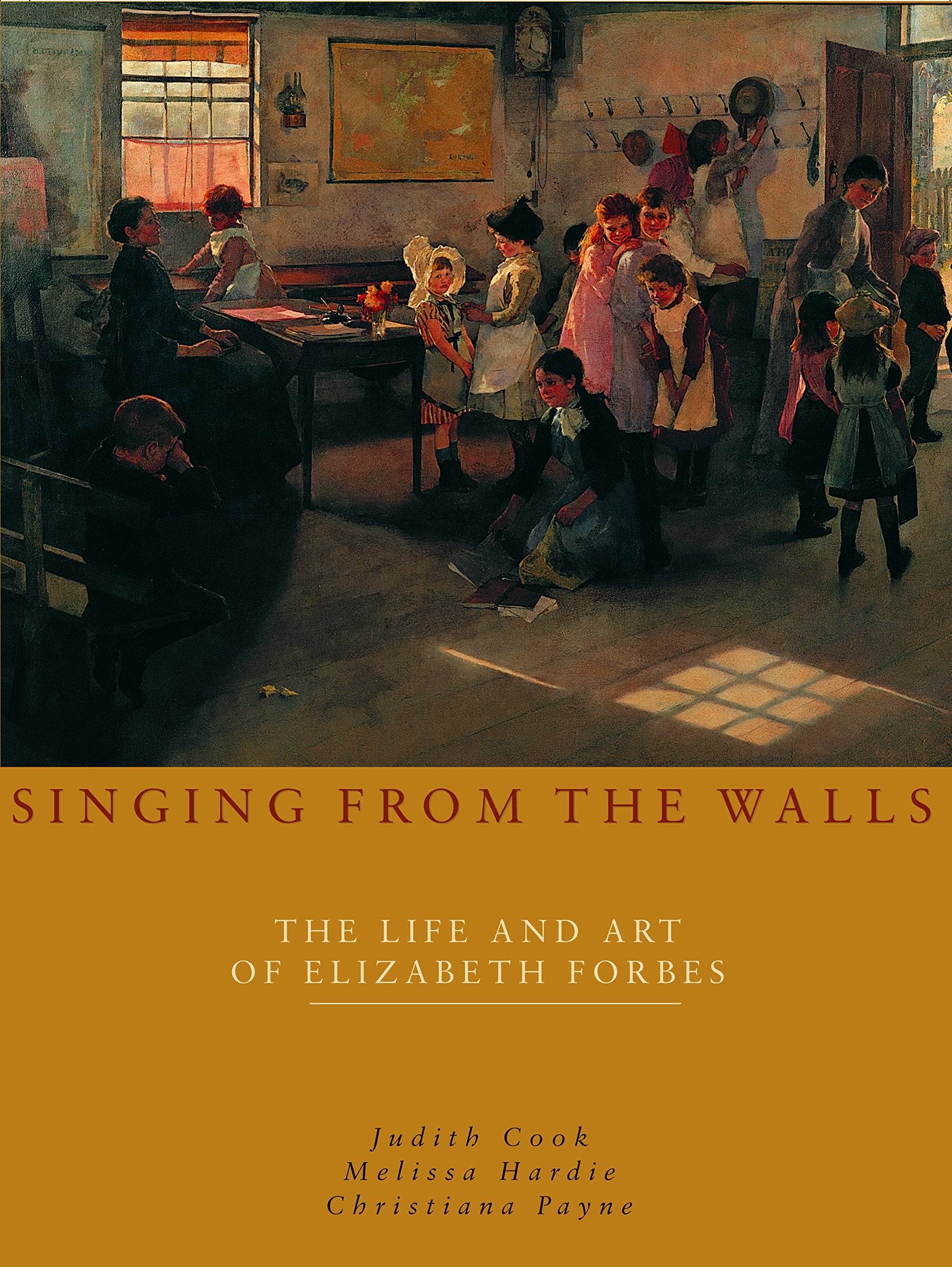 Singing from the Walls: The Life And Art of Elizabeth Forbes Memories