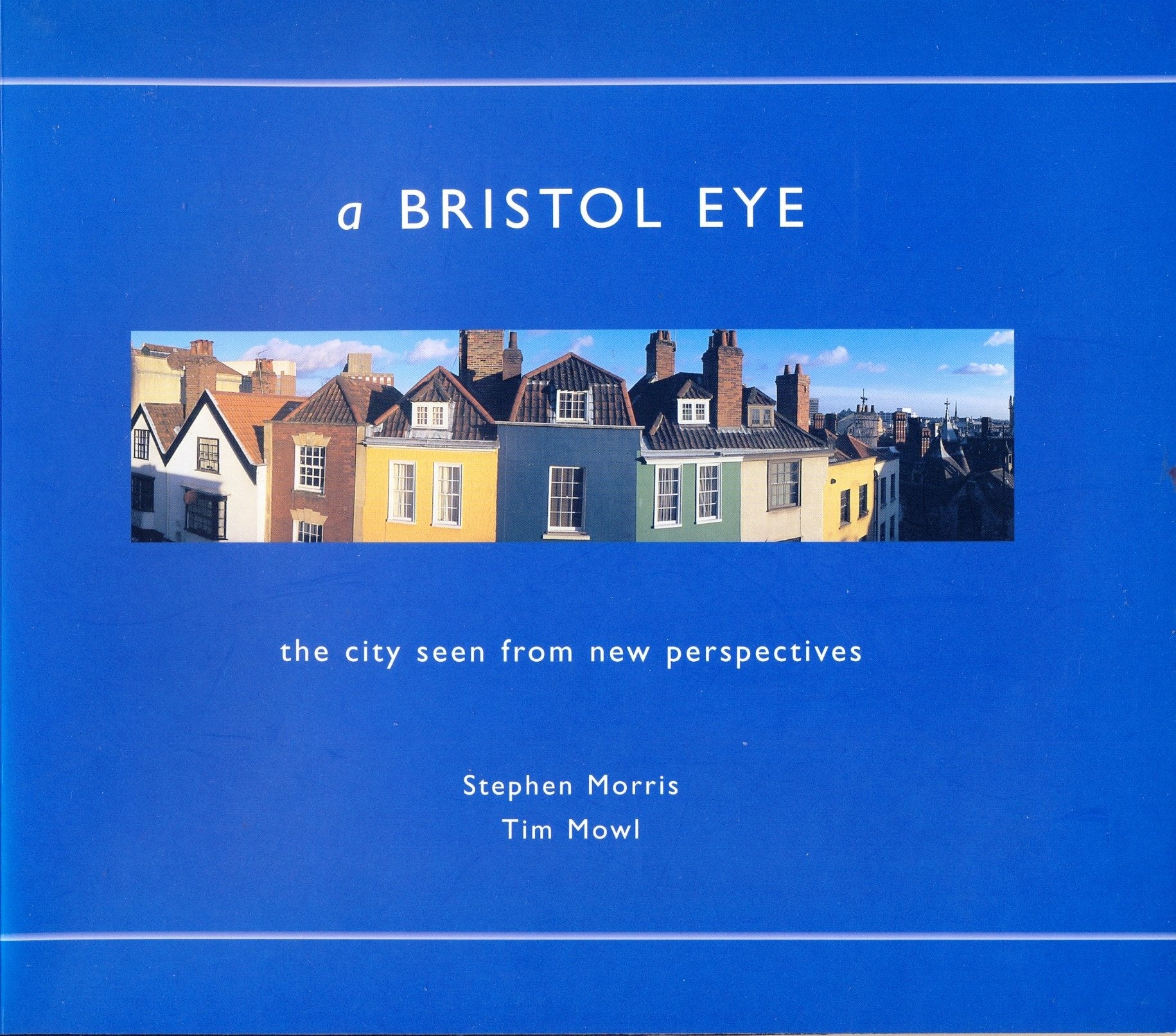 A Bristol Eye: The City Seen from New Perspectives Architecture