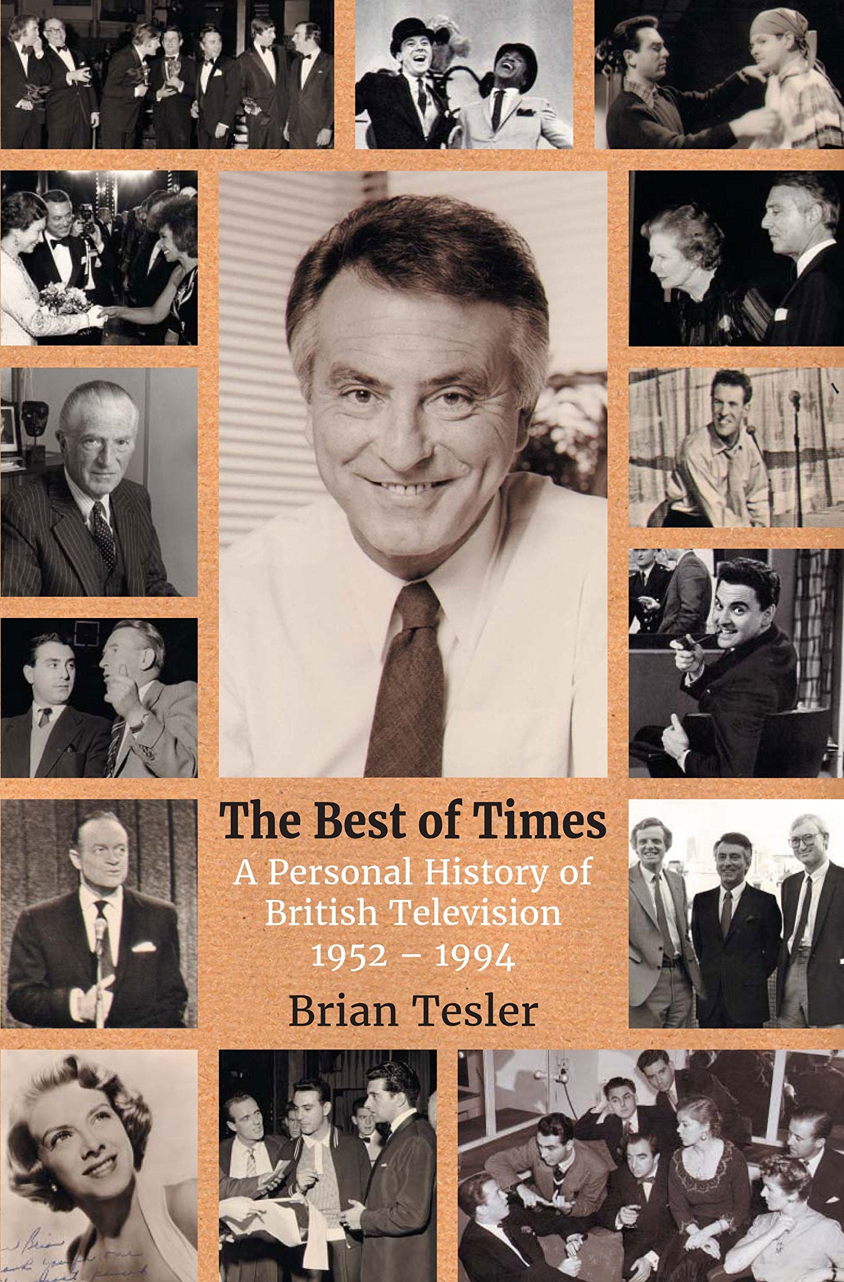 The Best of Times: A personal history of British Television 1952-1994 Film, Art & Culture