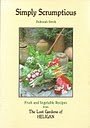 Simply Scrumptious: Fruit and Vegetable Recipes from the Lost Gardens of Heligan Books