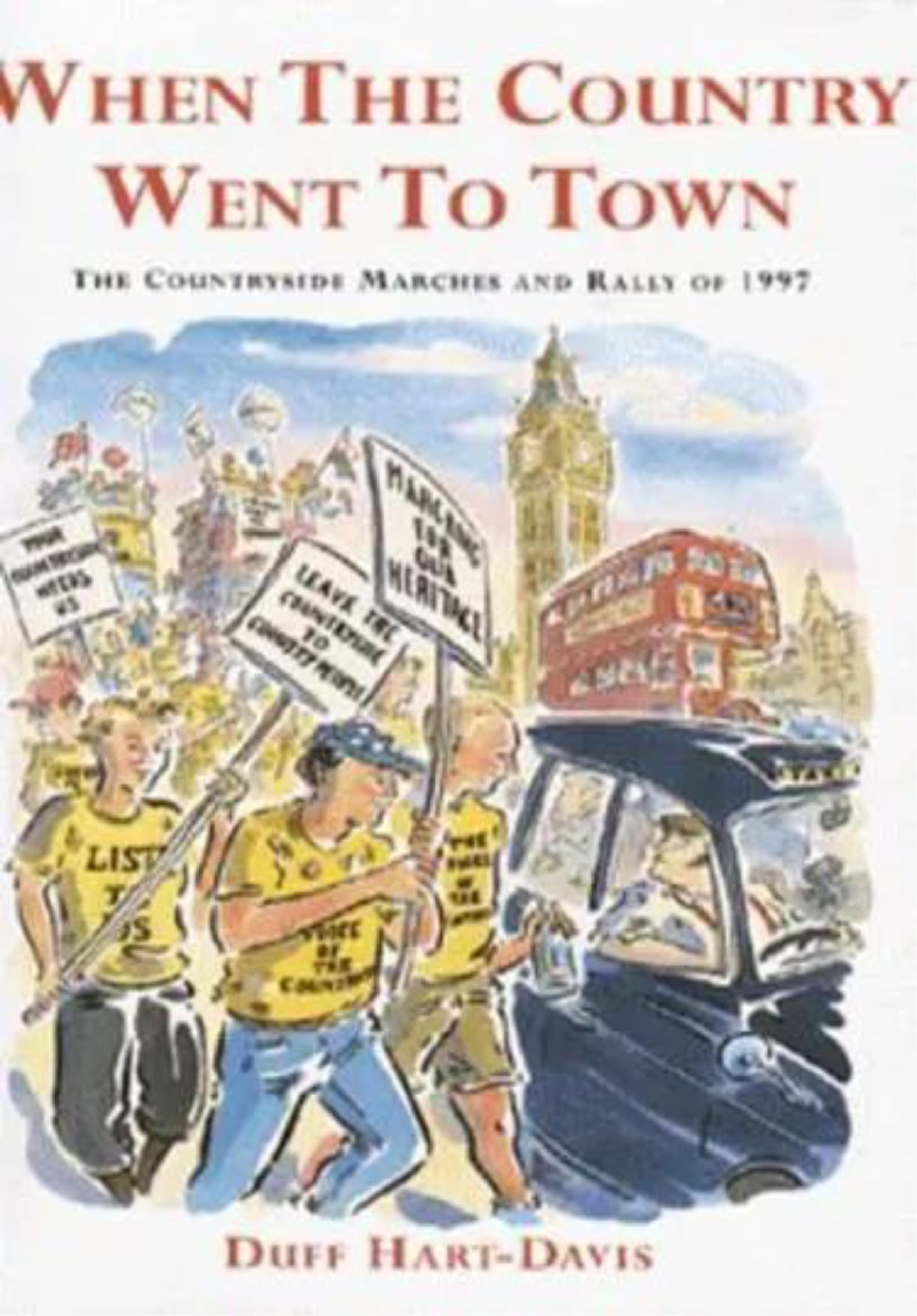 When the Country Came to Town: Countryside Marches and Rally of 1997 Politics & History
