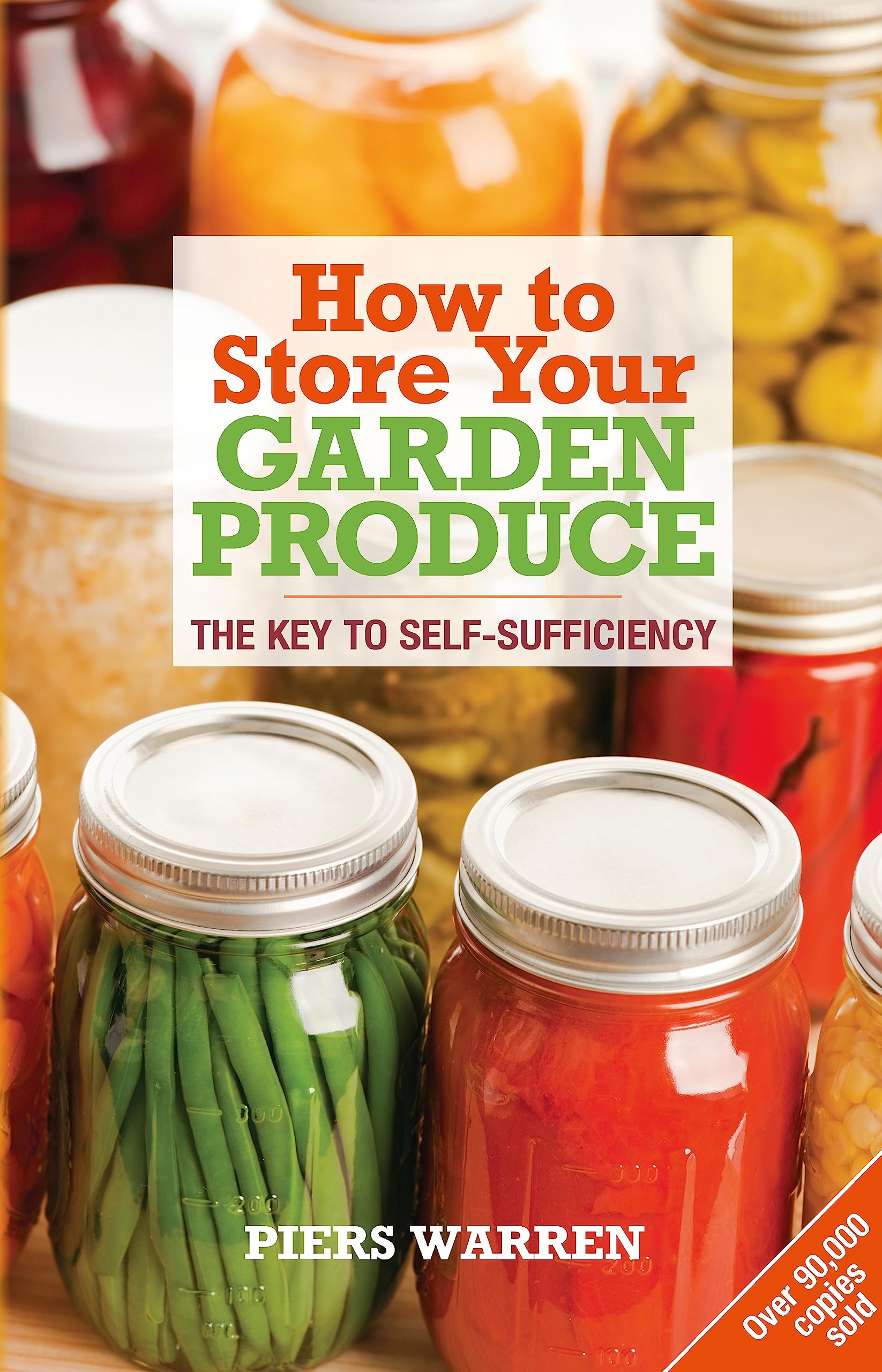 How to Store Your Garden Produce: The Key to Self-sufficiency Garden & Plants