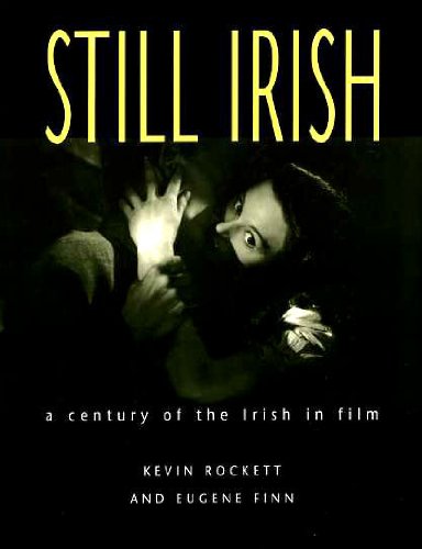 Still Irish: A Century of the Irish in Film book
