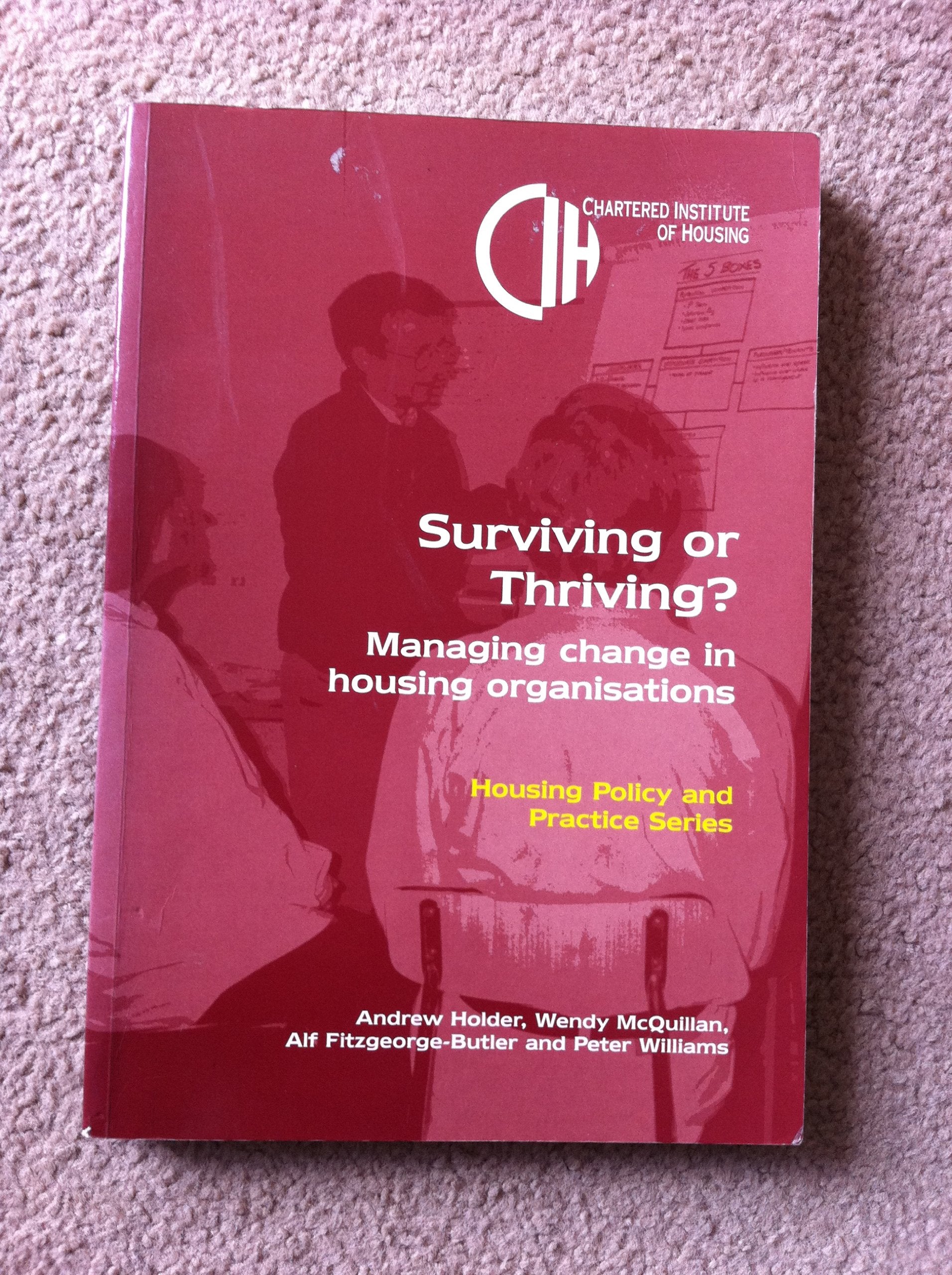 Surviving or Thriving?: Managing Change in Housing Organisations book