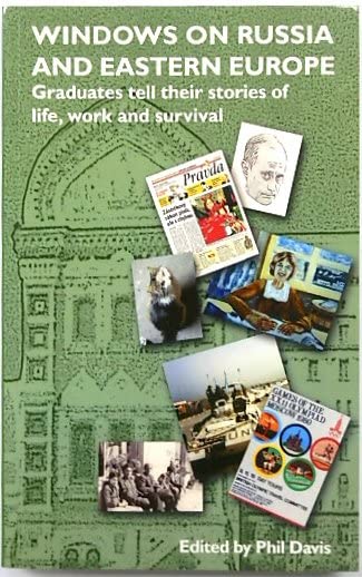 Windows on Russia and Eastern Europe Graduates tell their stories of life, work and survival Books