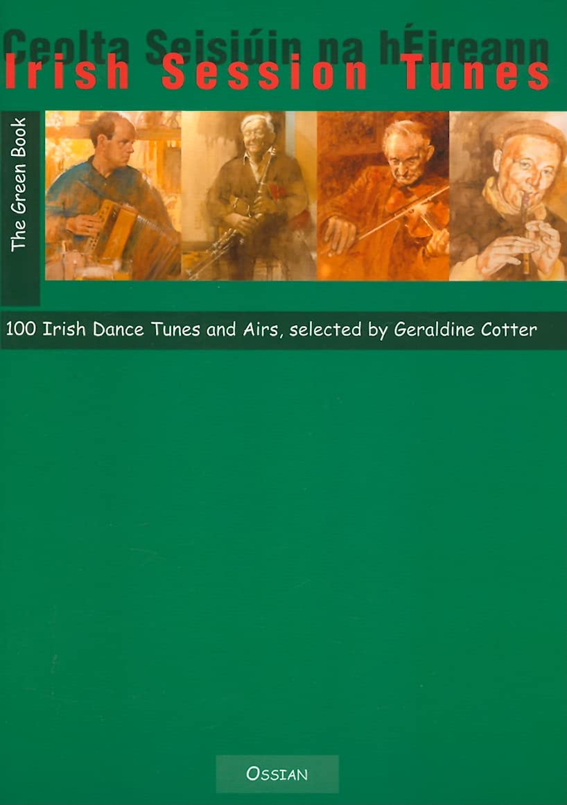 Irish Session Tunes - The Green Book: 100 Irish Dance Tunes and Airs book