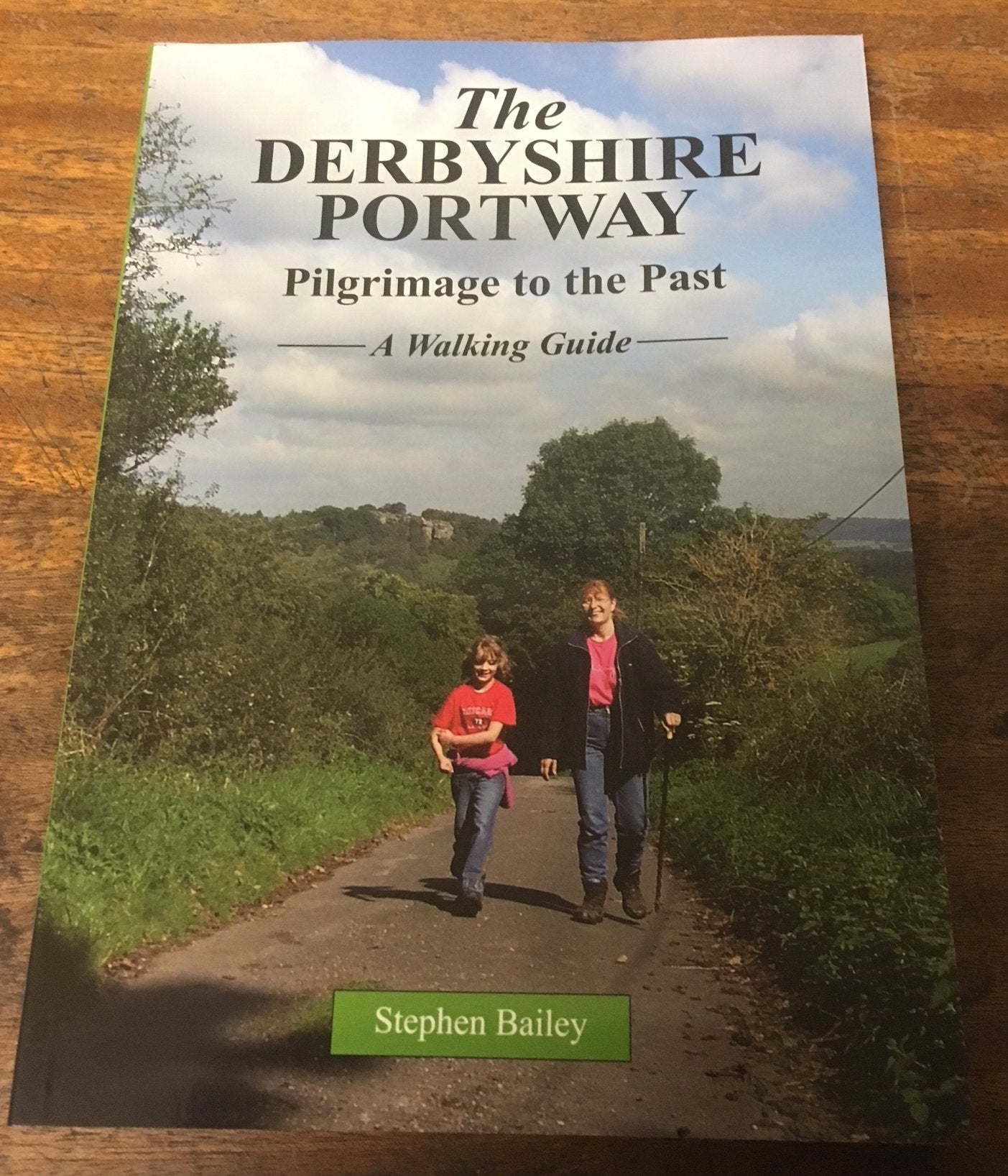 The Derbyshire Portway: Pilgrimage to the Past - a Walking Guide Leisure & Fun