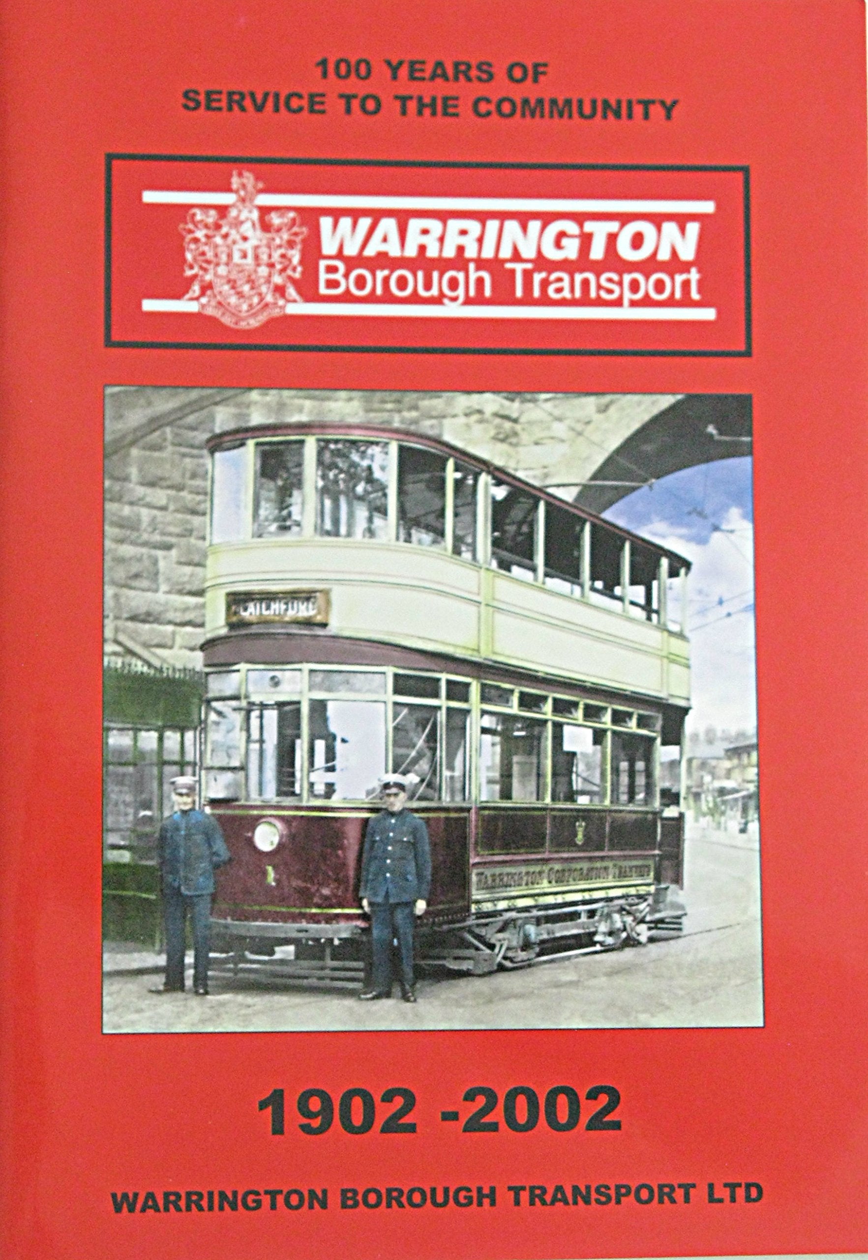 Warrington Borough Transport: 100 Years of Service to the Community Books