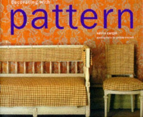 Decorating with Pattern: Creating Style with Checks, Stripes, Motifs and Pictorial Patterns Hobbies & Crafts