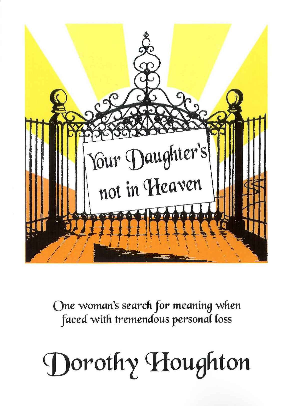 Your Daughter's Not in Heaven book