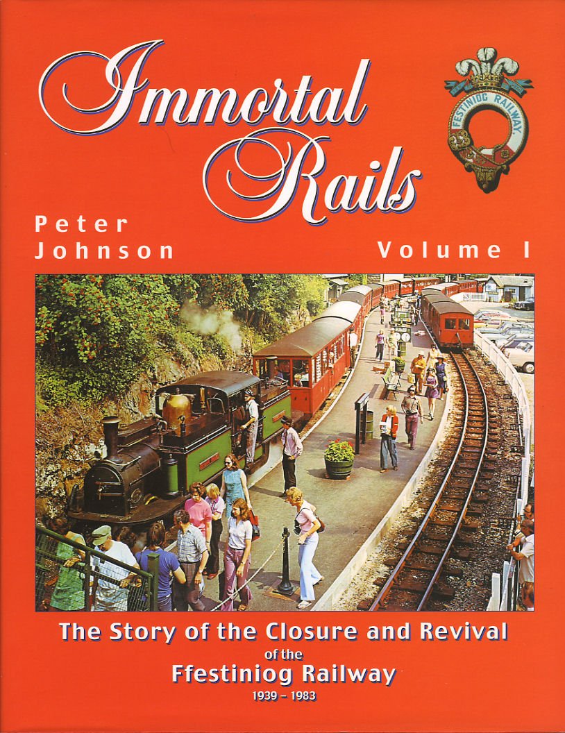 Story of the Closure and Revival of the Ffestiniog Railway 1939-1983 (v. 1) (Immortal Rails) Leisure, Home & Garden