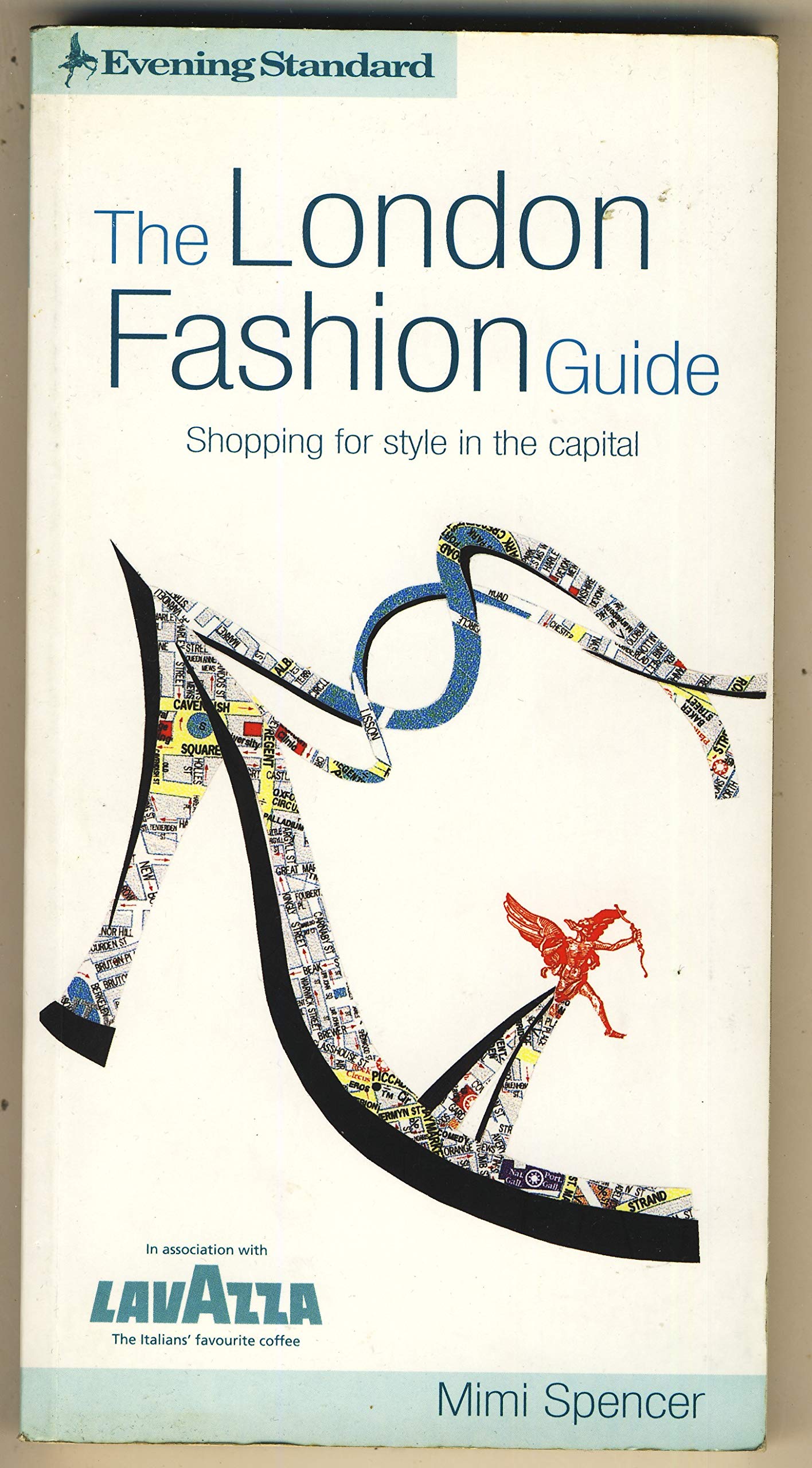 "Evening Standard" London Fashion Guide 1997: Complete Guide to Shopping for Style in the Capital ("Evening Standard" London Fashion Guide: Complete Guide to Shopping for Style in the Capital) Business, Finance & Career