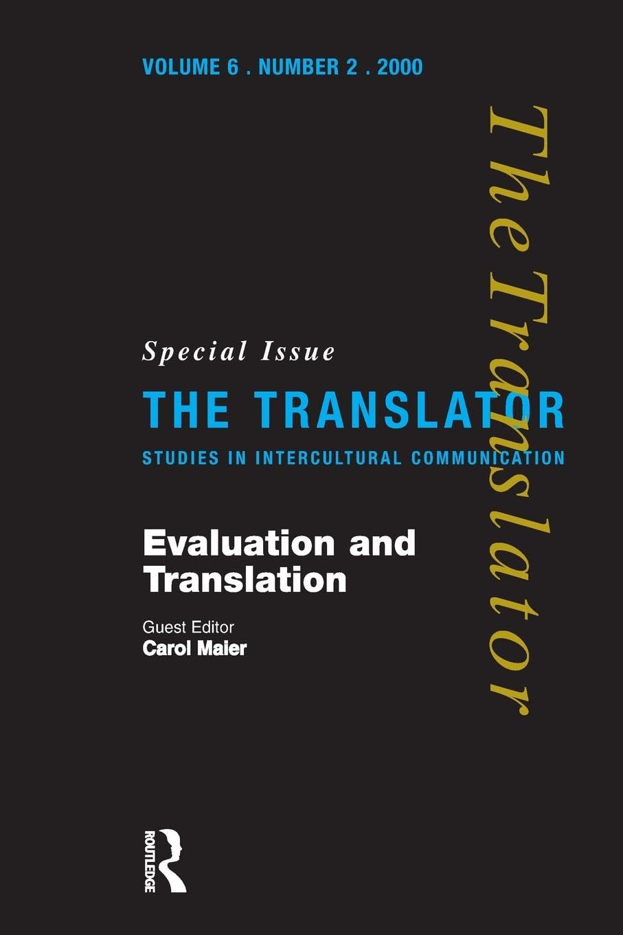 Evaluation and Translation: Special Issue of "The Translator" book