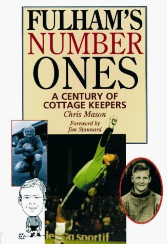Fulham's Number Ones: A Century of Cottage Keepers book