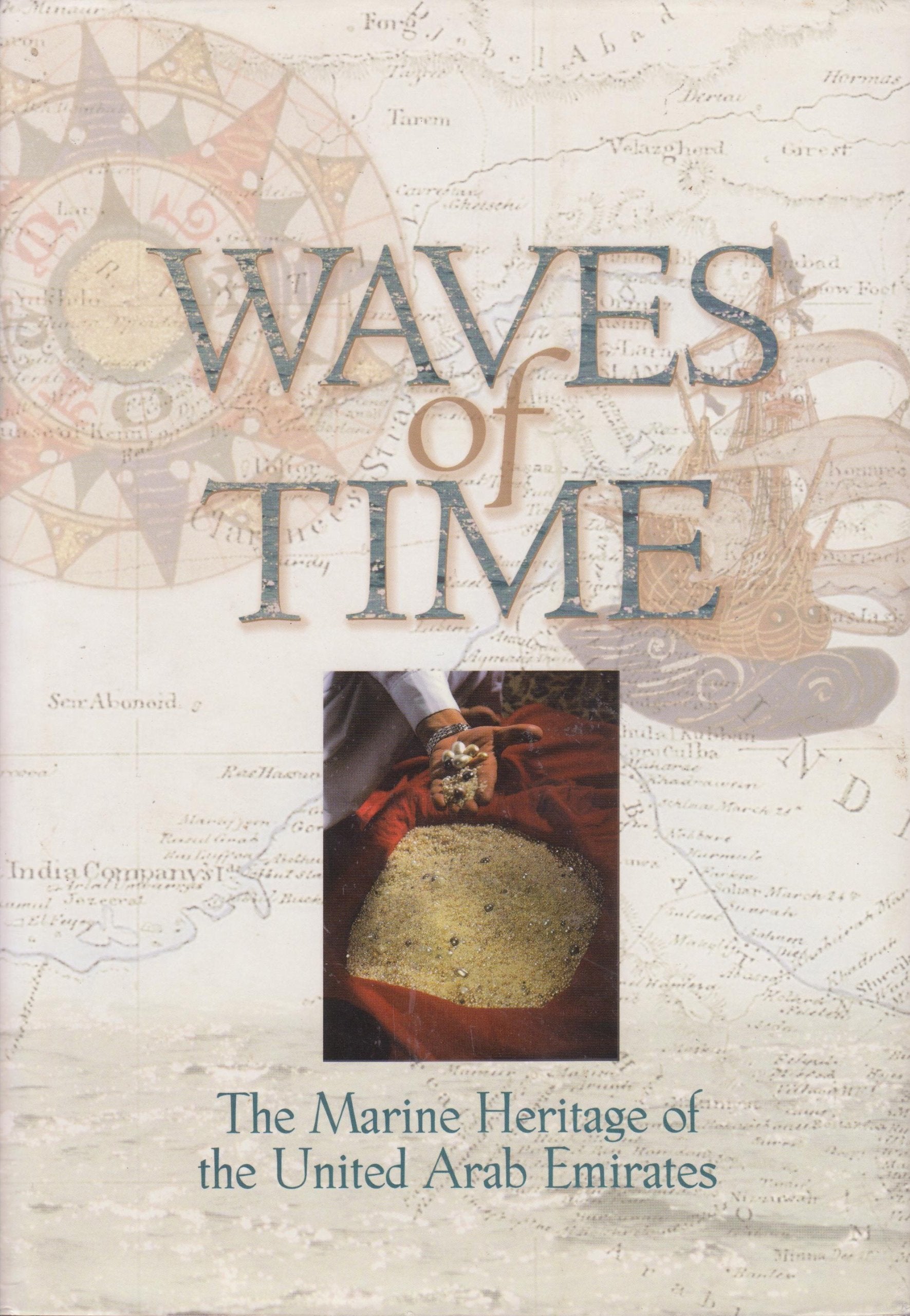 Waves of Time: The Maritime History of the United Arab Emirates book