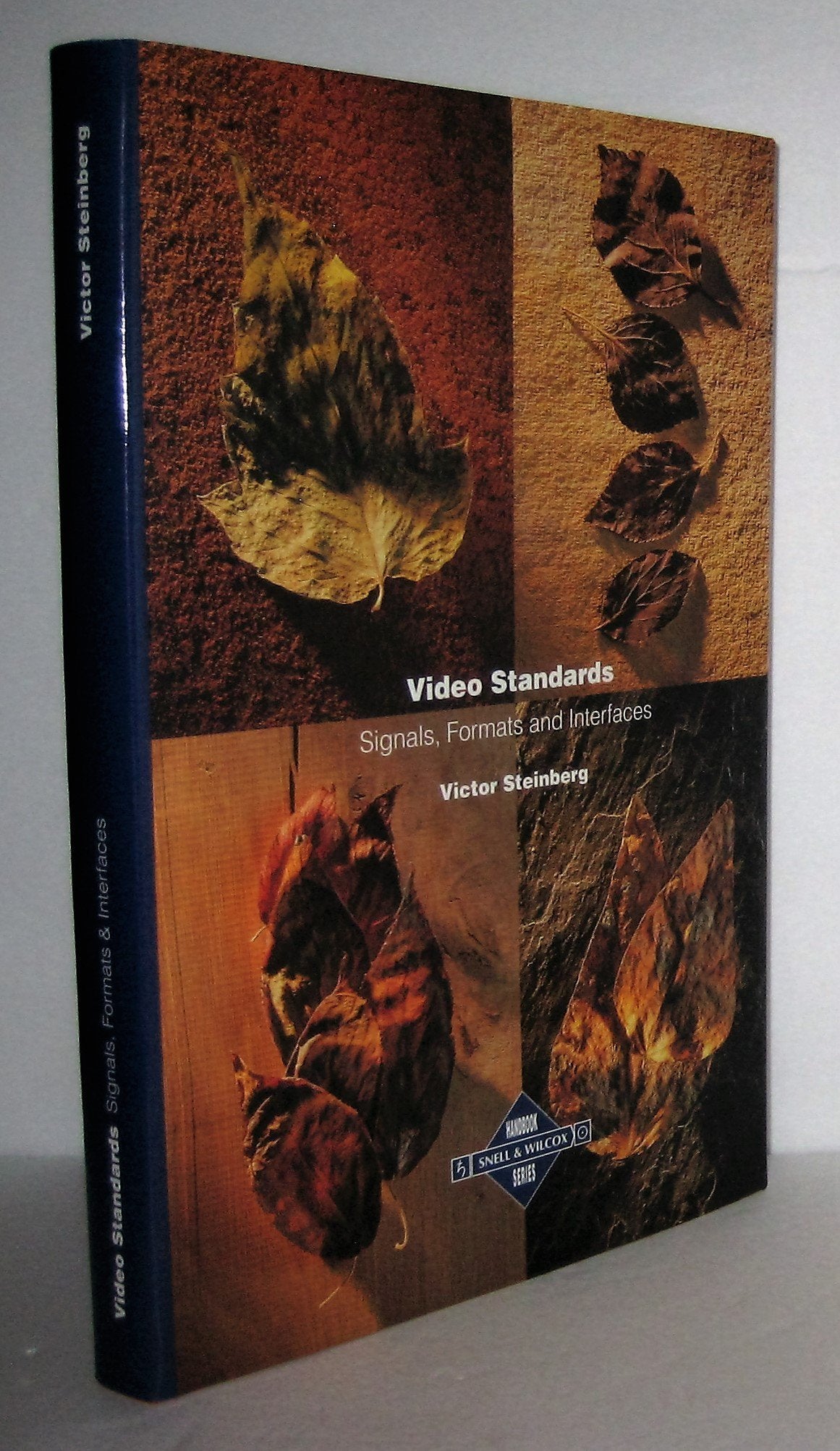 Video Standards: Signals, Formats and Interfaces (Snell & Wilcox Handbook S.) Natural Sciences