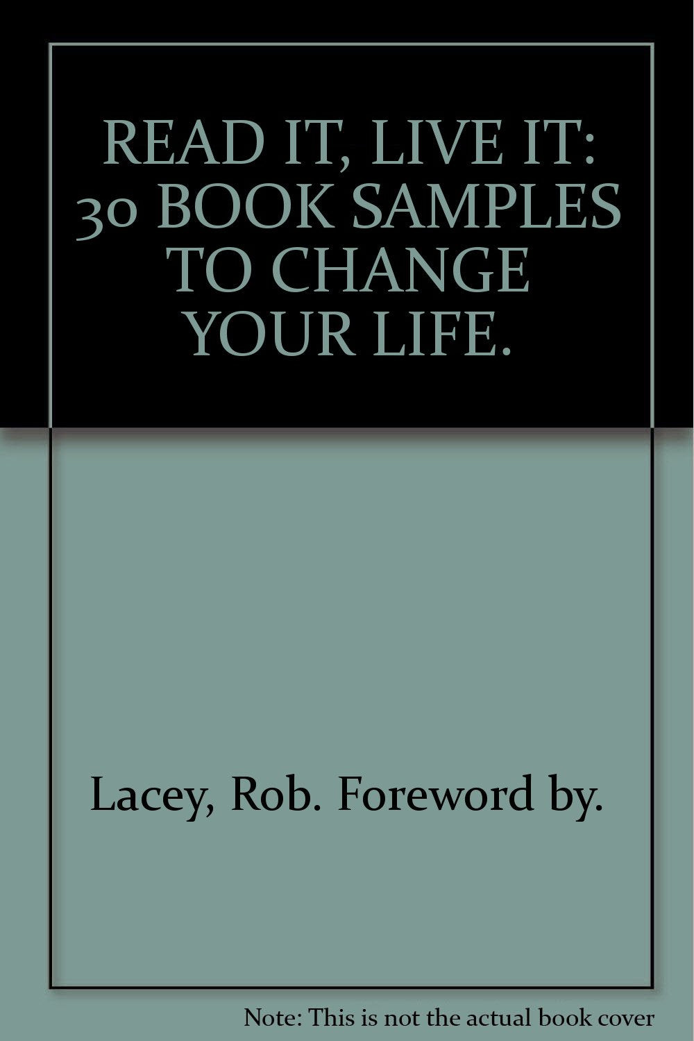 READ IT, LIVE IT: 30 BOOK SAMPLES TO CHANGE YOUR LIFE. Books