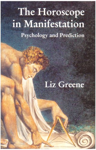 The Horoscope in Manifestation: Psychology and Prediction Religion & Esotericism