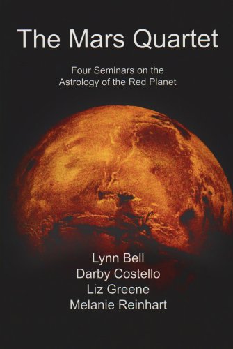 The Mars Quartet: Four Seminars on the Astrology of the Red Planet book