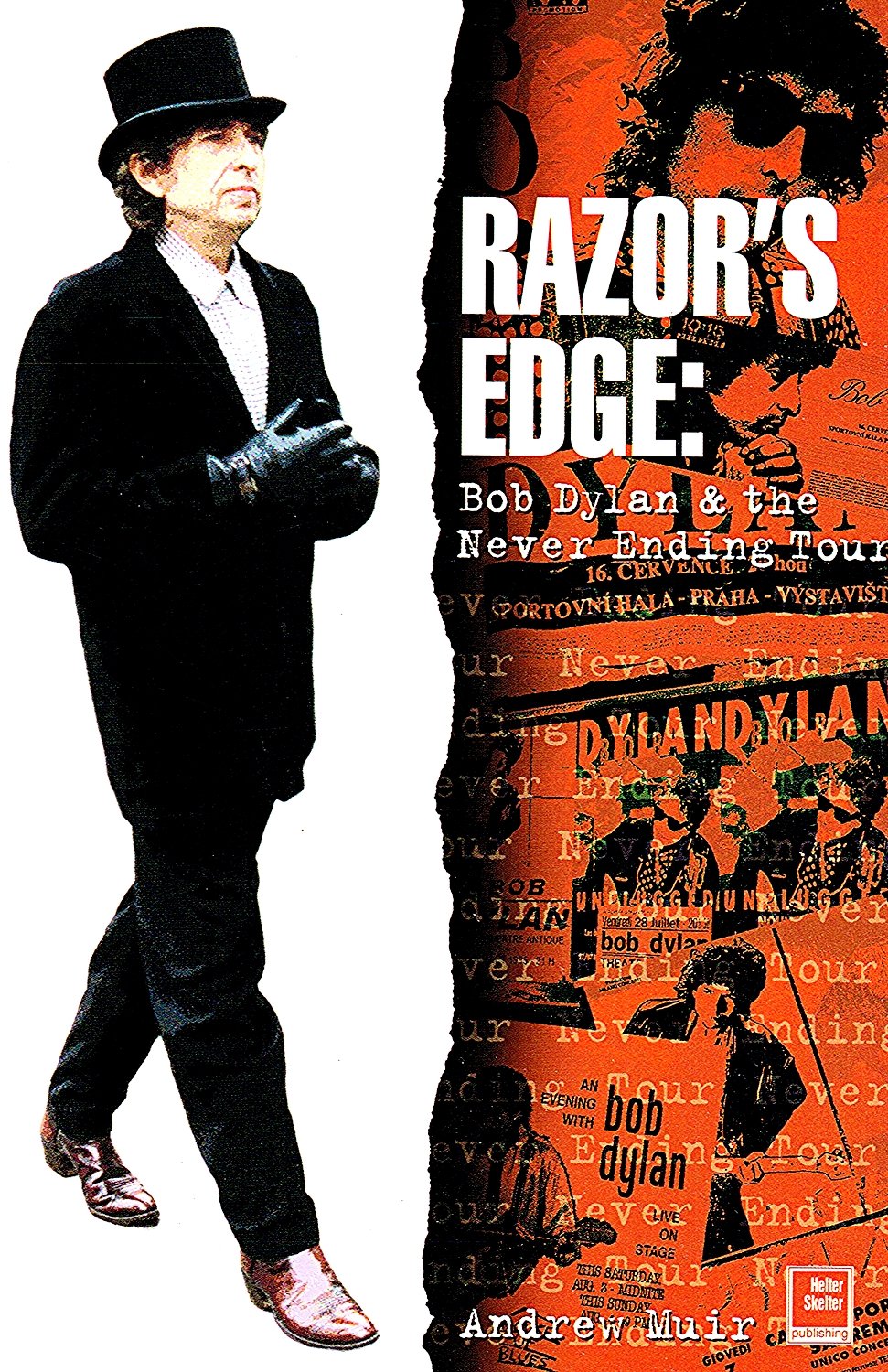 The Razor's Edge: Bob Dylan and the Never Ending Tour book
