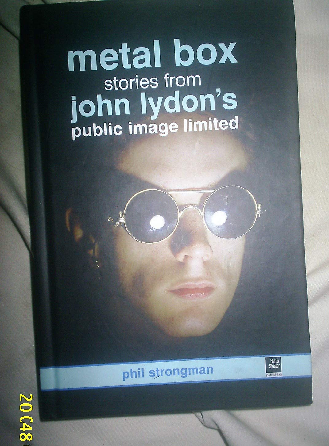Metal Box: Stories from John Lydon's Public Image Limited: The Story of Public Image Ltd Pop culture