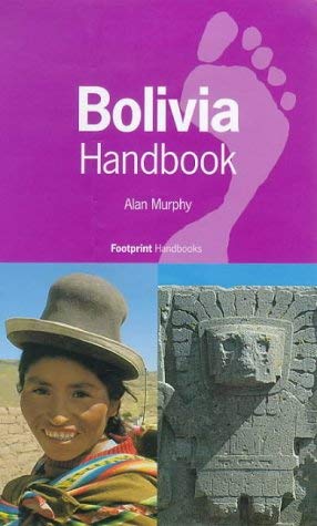 Bolivia Handbook: The Travel Guide (Footprint Handbook) Leisure, Home & Garden