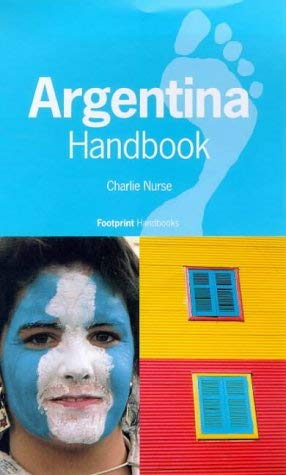Argentina Handbook: The Travel Guide (Footprint Handbook) Leisure, Home & Garden