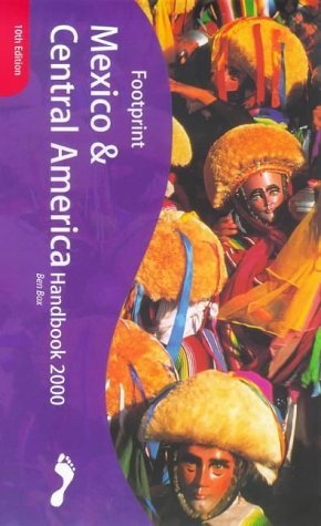 Mexico and Central America Handbook: The Travel Guide (Footprint Handbook) Leisure, Home & Garden