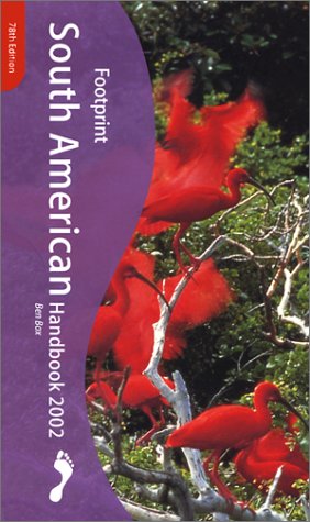 South American Handbook: The Travel Guide (Footprint Handbook) Leisure, Home & Garden
