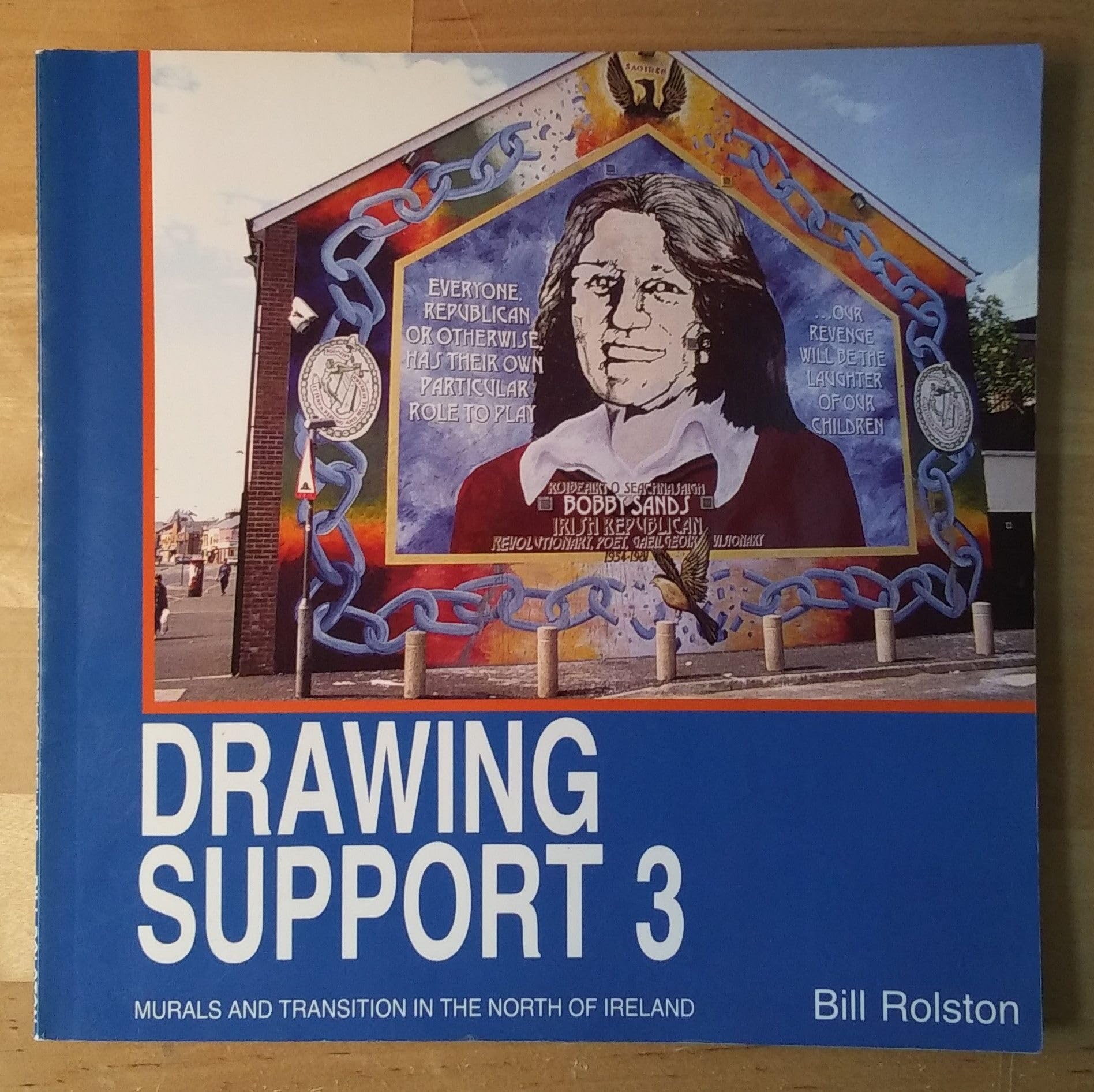 Drawing Support 3: Murals and Transitions in the North of Ireland Film, Art & Culture