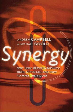 Synergy: Why links between business units so often fail and how to make them work book