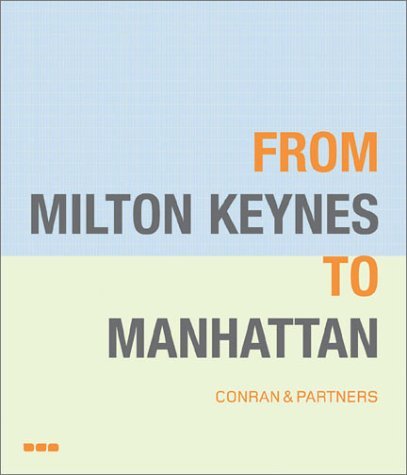 From Milton Keynes to Manhattan: Conran and Partners Architecture
