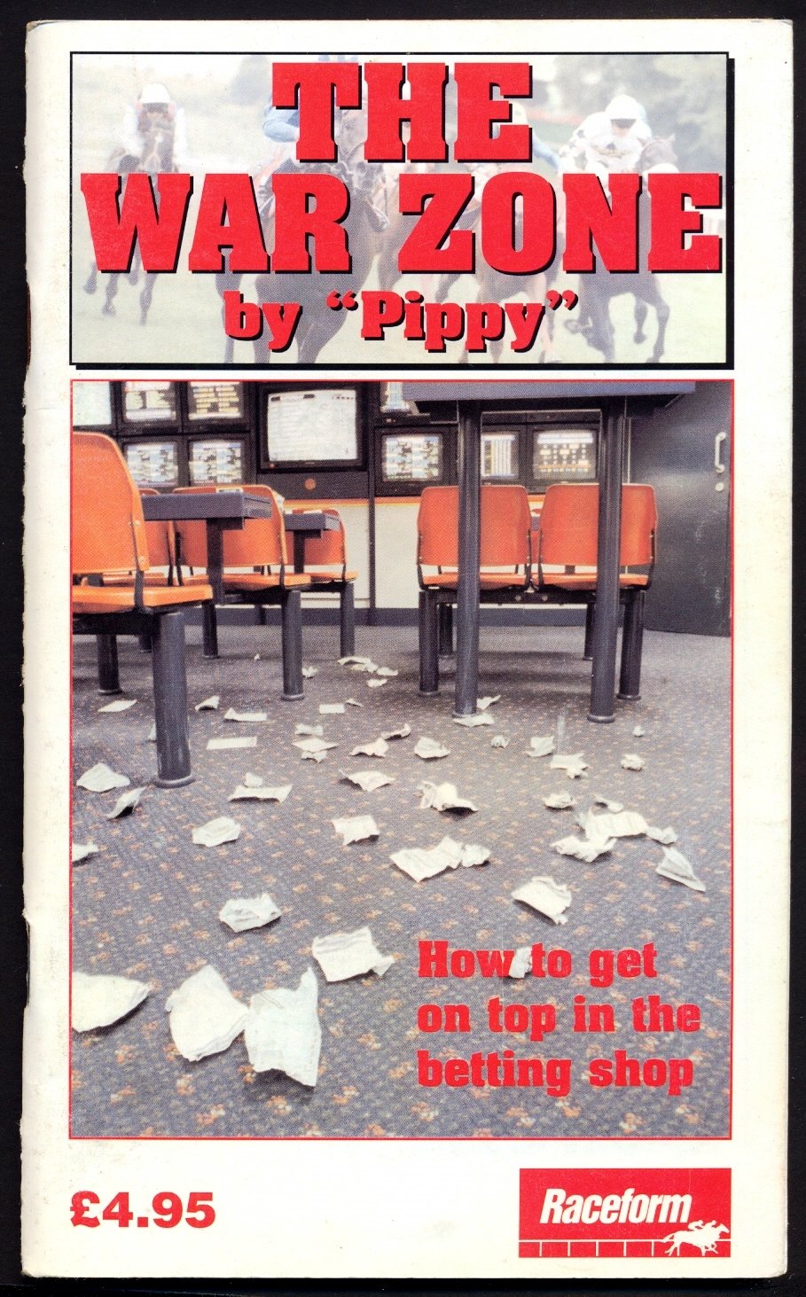 The War Zone: How to Get on Top in the Betting Shop book