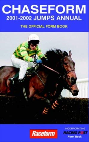 Chaseform Jumps Annual 2001-2002: The Official Form Book (Chaseform Jumps Annual: The Official Form Book) Reference Books