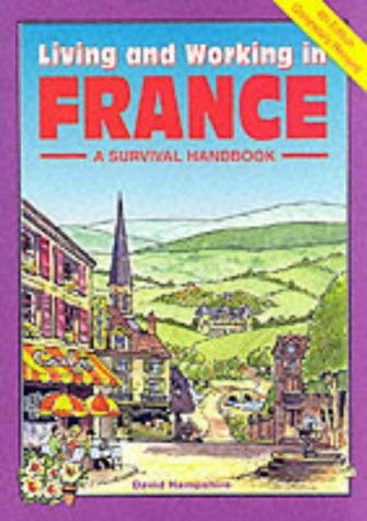 Living and Working in France: A Survival Handbook book