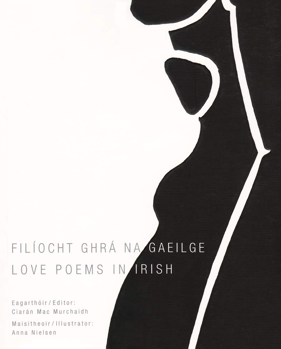 Filíocht Ghrá Na Gaeilge / Love Poems in Irish Poetry