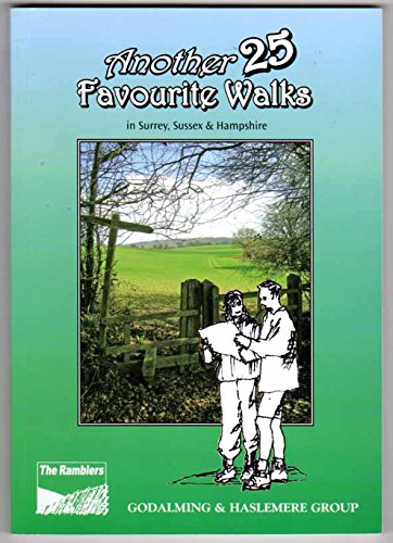 Another 25 Favourite Walks in Surrey, Sussex & Hampshire book