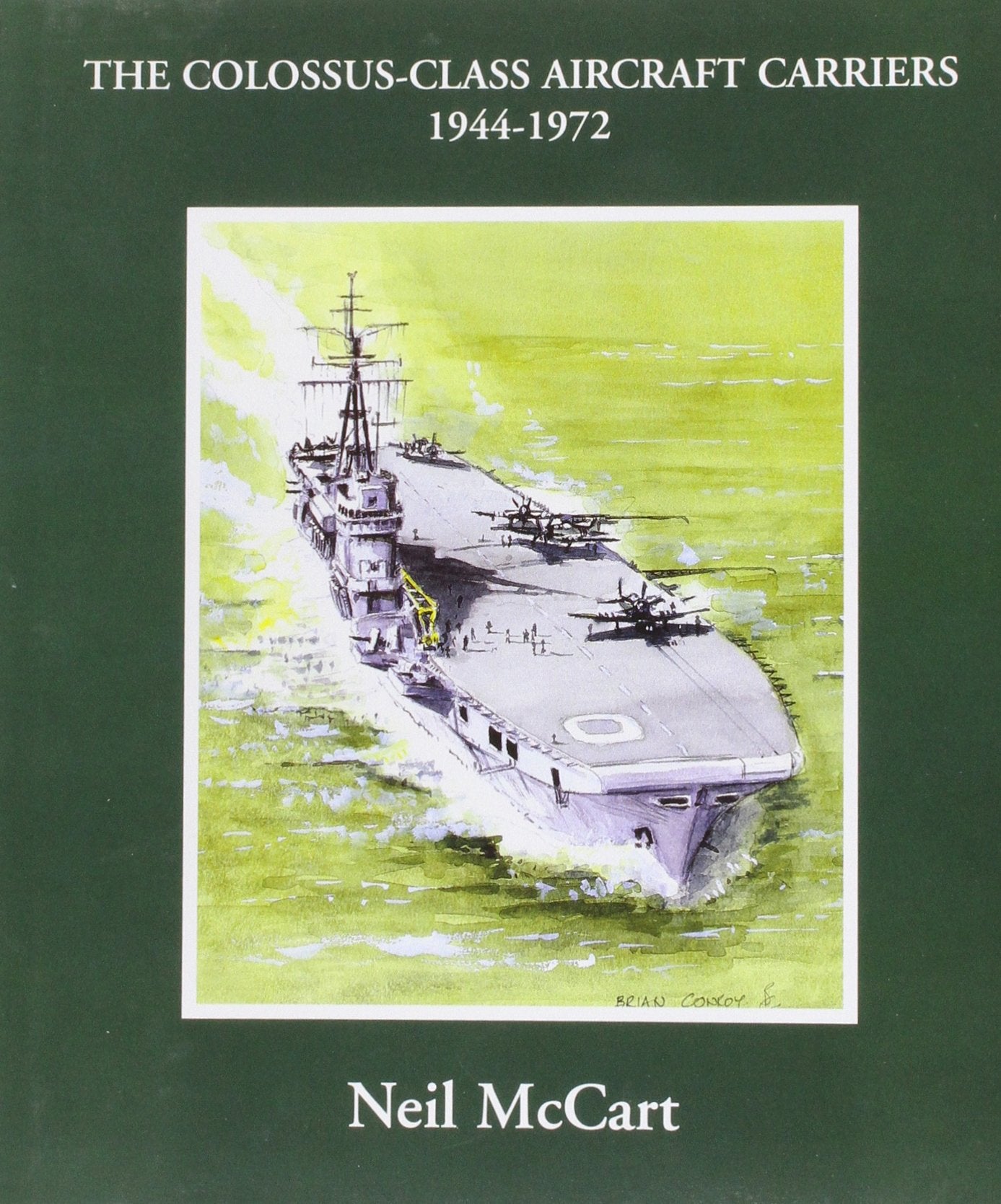 The Colossus-class Aircraft Carriers 1945-1972 Social Sciences
