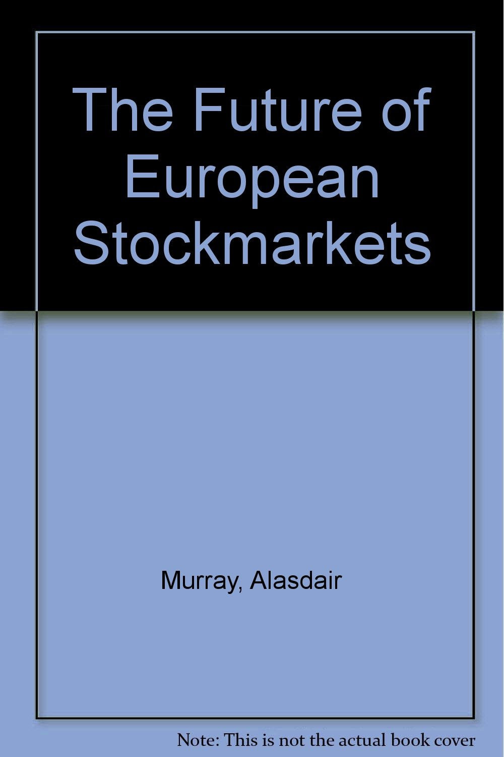 The Future of European Stockmarkets Business & Technology