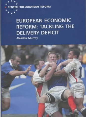 European Economic Reform: Tackling the Delivery Deficit book