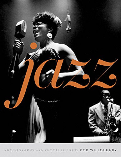 Jazz: Body and Soul: Photographs and Recollections Travel
