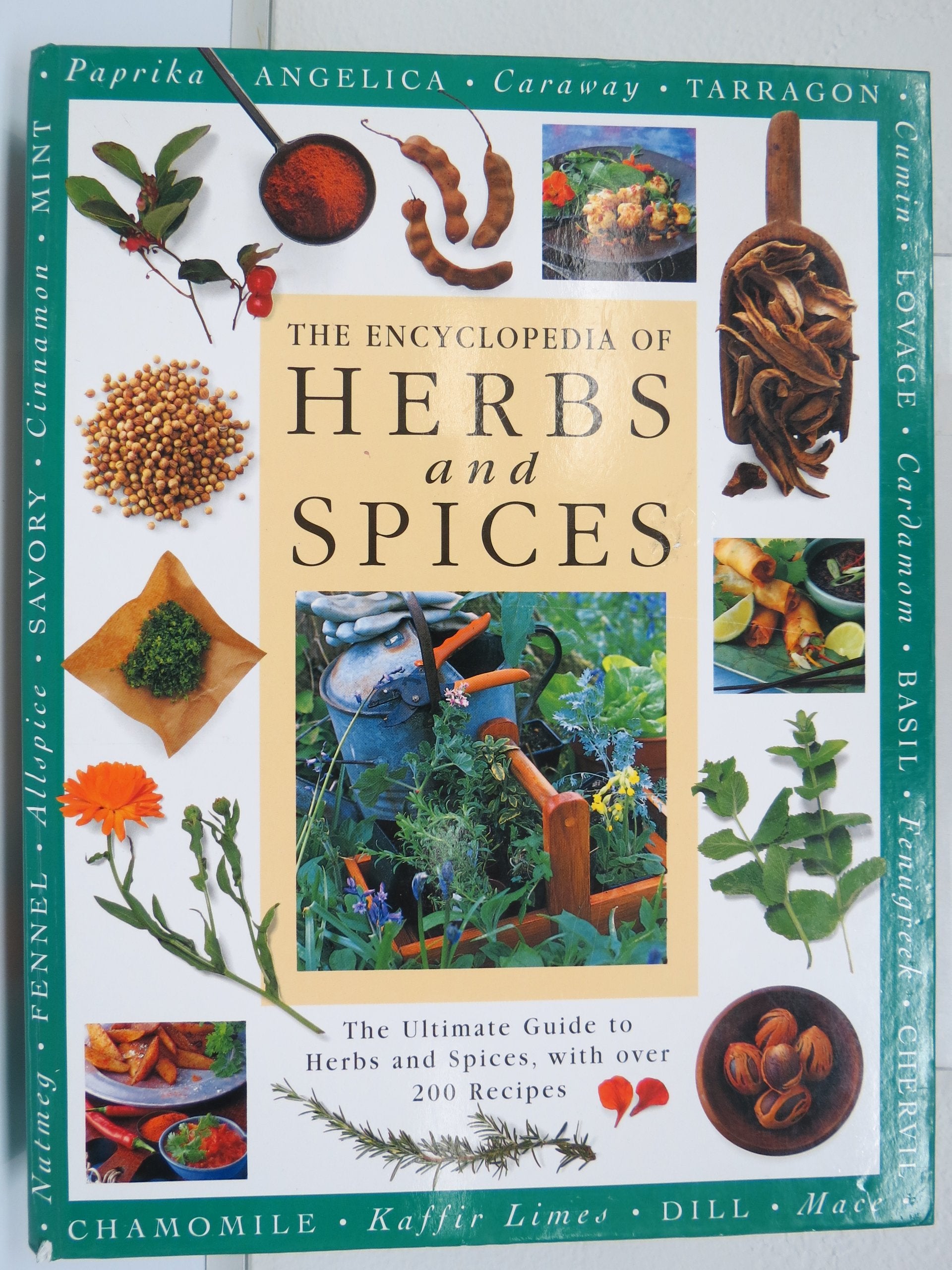 Herbs and Spices Encyclopaedia: The Ultimate Guide to Herbs and Spices, with Over 200 Recipes Garden & Plants