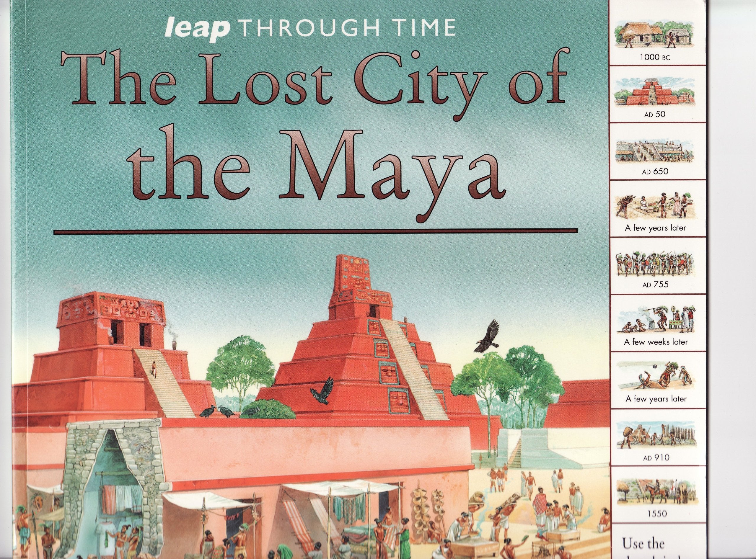 The Lost City of the Maya (Leap Through Time) Books