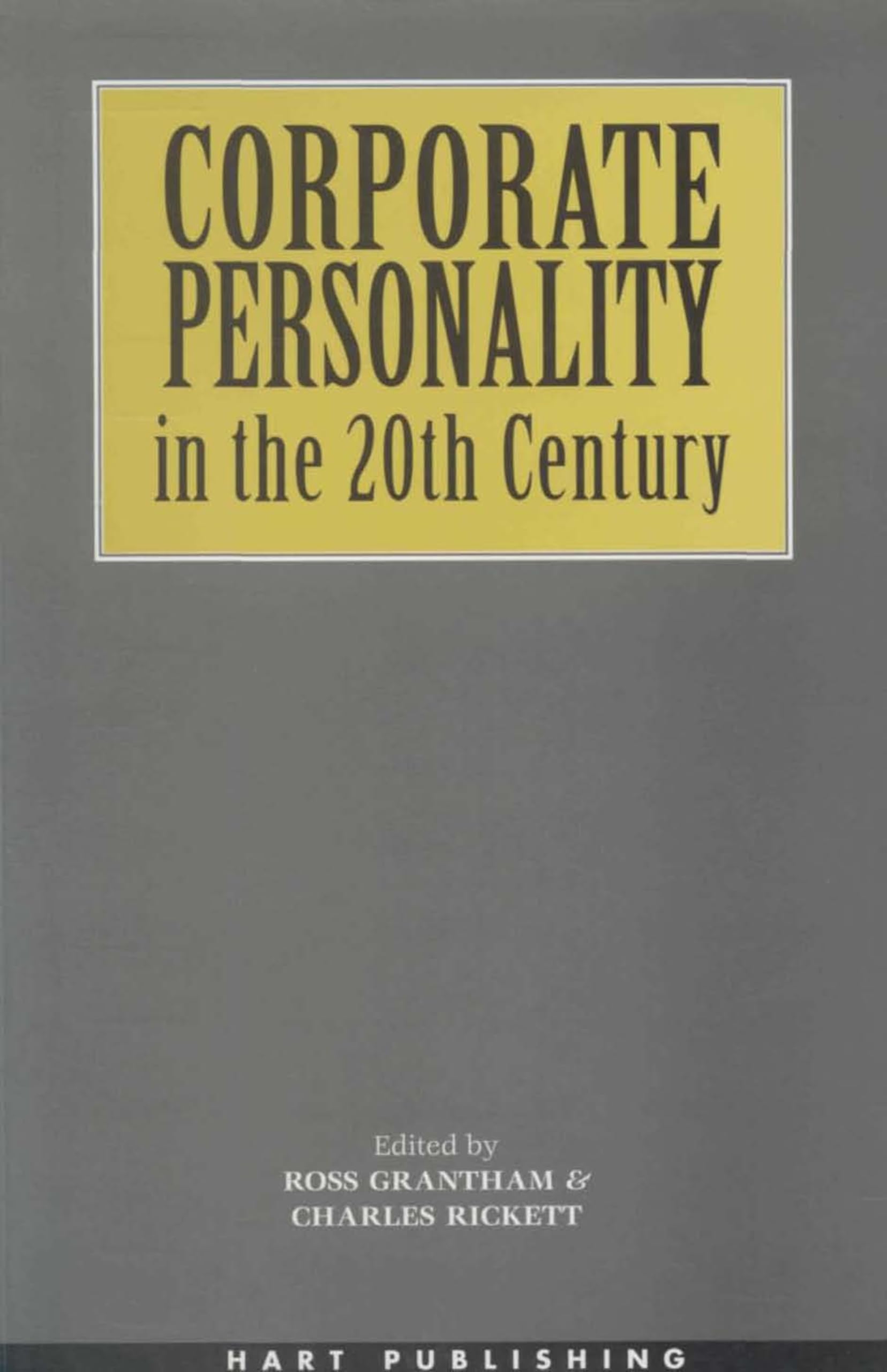 Corporate Personality in the 20th Century Law
