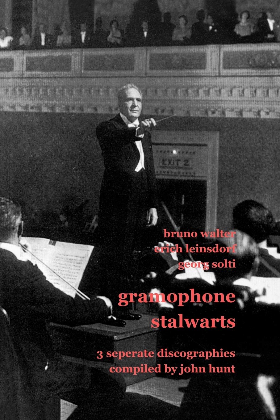 Gramophone Stalwarts. 3 Separate Discographies. Bruno Walter, Erich Leinsdorf, Georg Solti. . Pop culture